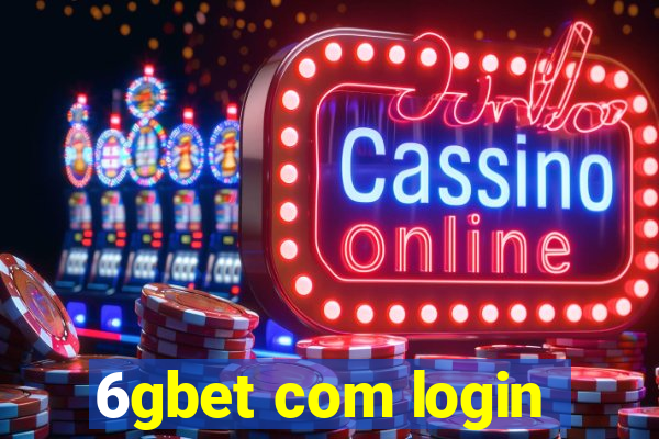 6gbet com login